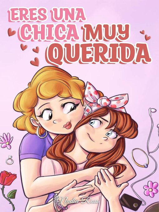 Title details for Eres una Chica Muy Querida by Nadia Ross - Available